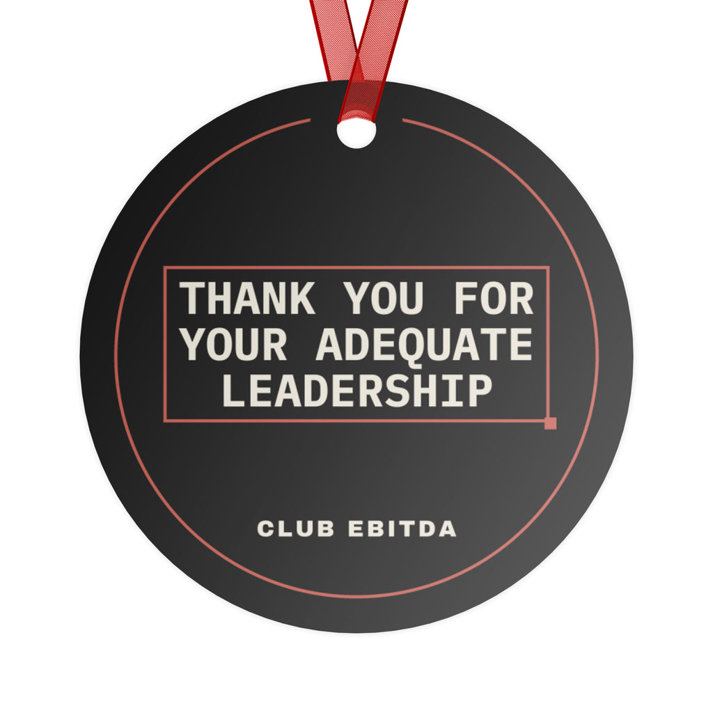 World's Okayest Boss 2026 Christmas ornament, back: black side reading THANK YOU FOR YOUR ADEQUATE LEADERSHIP with a CLUB EBITDA wordmark, red ribbon